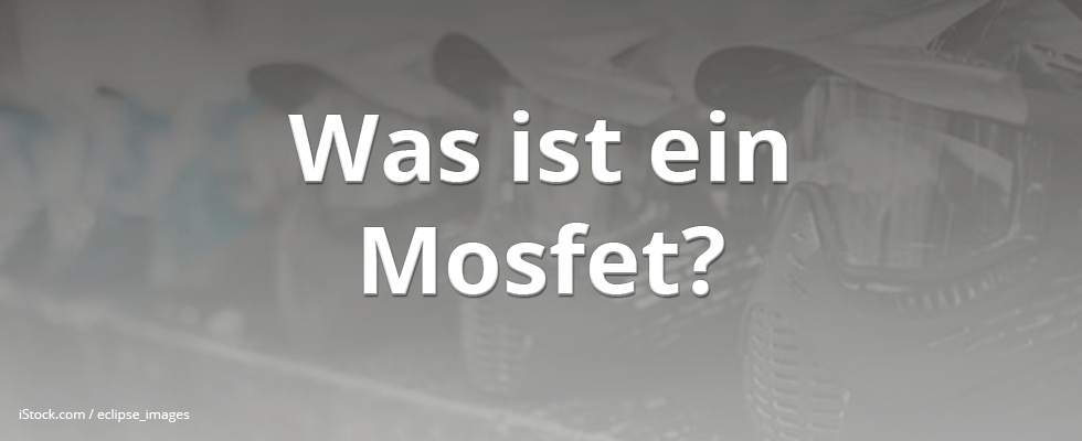 Beitragsbild Was ist ein Mosfet