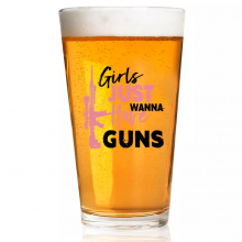 Lucky Shot USA GIRLS JUST WANT GUNS Pint glass